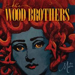 The Wood Brothers : The Muse